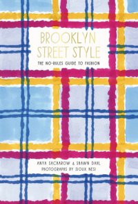 cover of the book Brooklyn street style: the no-rules guide to fashion