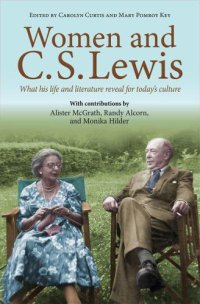 cover of the book Women and C.S. Lewis: what his life and literature reveal for today's culture