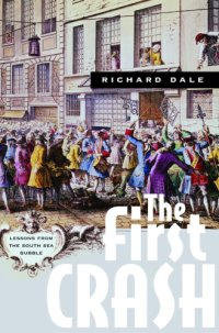 cover of the book The First Crash: Lessons from the South Sea Bubble