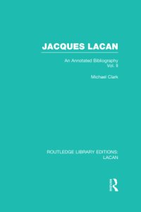 cover of the book Jacques Lacan: an annotated bibliography