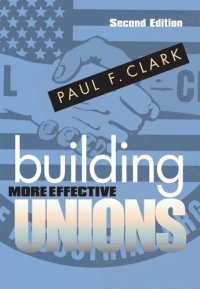 cover of the book Building more effective unions