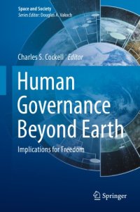 cover of the book Human Governance Beyond Earth: Implications for Freedom