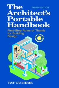 cover of the book The architect's portable handbook: first-step rules of thumb for building design