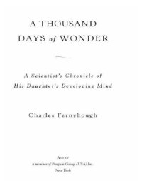 cover of the book A thousand days of wonder: a scientist's chronicle of his daughter's developing mind