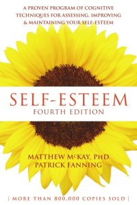 cover of the book Self-esteem: a proven program of cognitive techniques for assessing, improving, & maintaining your self-esteem