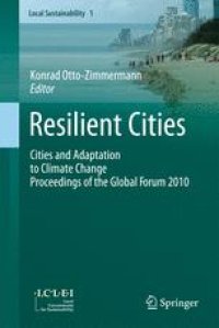 cover of the book Resilient Cities: Cities and Adaptation to Climate Change - Proceedings of the Global Forum 2010