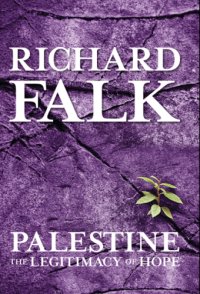 cover of the book Palestine: the Legitimacy of Hope