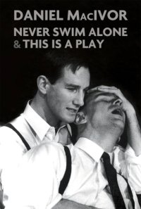 cover of the book Never swim alone ; & This is a play