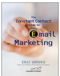 cover of the book The Constant Contact Guide to Email Marketing