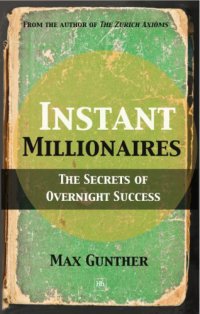 cover of the book Instant millionaires: the secrets of overnight success