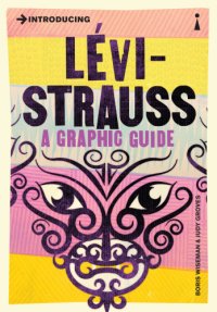 cover of the book Introducing Levi-Strauss: a Graphic Guide