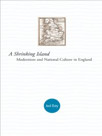 cover of the book A shrinking island: modernism and national culture in England