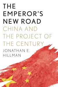 cover of the book The Emperor’s New Road: China and the Project of the Century