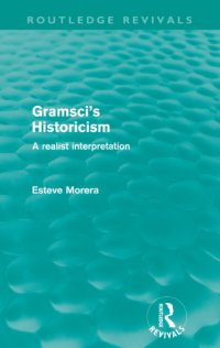 cover of the book Gramsci's Historicism: a Realist Interpretation