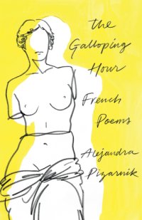 cover of the book The galloping hour: French poems