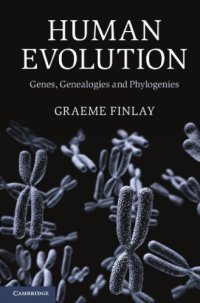 cover of the book Human evolution genes, genealogies and phylogenies