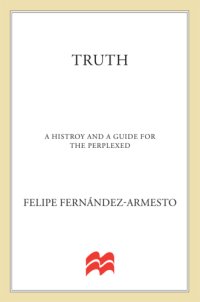 cover of the book Truth: a history and a guide for the perplexed