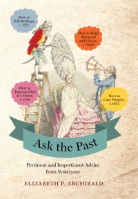 cover of the book Ask the past: pertinent and impertinent advice from yesteryear