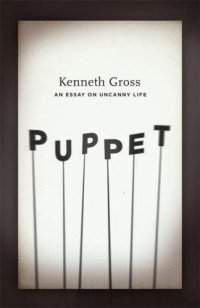 cover of the book Puppet: An Essay on Uncanny Life