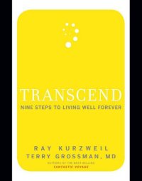 cover of the book Transcend: nine steps to living well forever