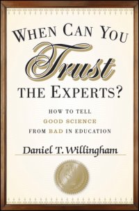 cover of the book When Can You Trust the Experts: How to Tell Good Science from Bad in Education