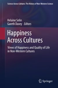 cover of the book Happiness across cultures: views of happiness and quality of life in non-western cultures