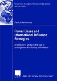 cover of the book Power Bases and Informational Influence Strategies: A Behavioral Study on the Use of Management Accounting Information