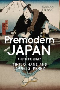 cover of the book Premodern Japan: a historical survey