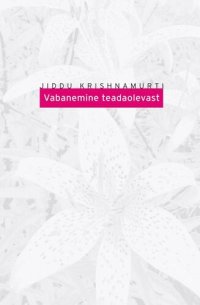 cover of the book Vabanemine teadaolevast