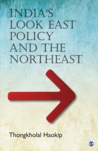 cover of the book India's Look East Policy and the Northeast