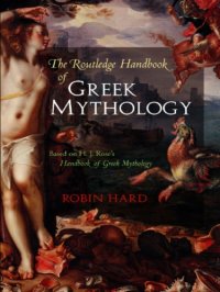 cover of the book The Routledge handbook of Greek mythology based on H.J. Rose's Handbook of Greek mythology