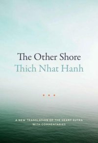 cover of the book The Other Shore: A New Translation of the Heart Sutra with Commentaries