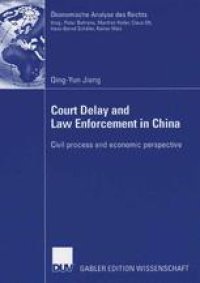 cover of the book Court Delay and Law Enforcement in China: Civil process and economic perspective