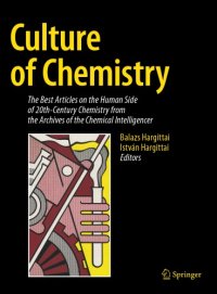 cover of the book Culture of Chemistry: the Best Articles on the Human Side of 20th-Century Chemistry from the Archives of the Chemical Intelligencer