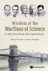 cover of the book Wisdom of the Martians of science in their own words with commentaries