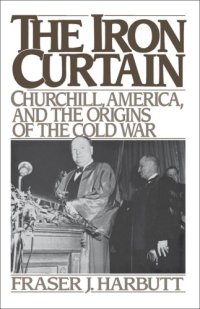 cover of the book The Iron Curtain: Churchill, America, and the Origins of the Cold War