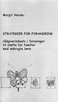 cover of the book Strategier for forandring: rådgiverindsats i foreninger til støtte for familier med anbragte børn