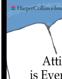 cover of the book Attitude is Everything