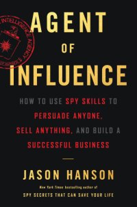 cover of the book Agent of Influence