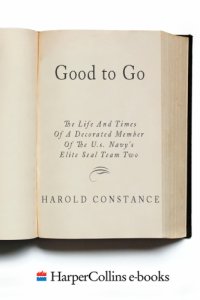 cover of the book Good to go: the life and times of a decorated member of the U.S. Navy's elite SEAL Team Two