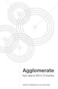 cover of the book Agglomerate: from idea to IPO in 12 months