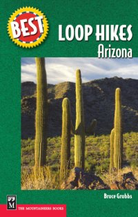 cover of the book Best Loop Hikes: Arizona