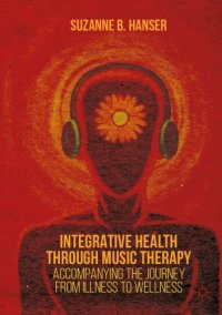 cover of the book Integrative health through music therapy: accompanying the journey from illness to wellness