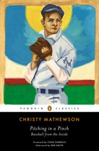 cover of the book Pitching in a pinch or, Baseball from the inside