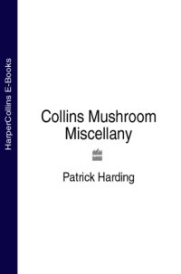 cover of the book Collins Mushroom Miscellany