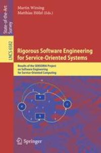 cover of the book Rigorous Software Engineering for Service-Oriented Systems: Results of the SENSORIA Project on Software Engineering for Service-Oriented Computing