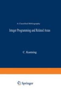 cover of the book Integer Programming and Related Areas: A Classified Bibliography