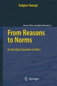 cover of the book From Reasons to Norms: On the Basic Question in Ethics