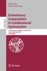 cover of the book Evolutionary Computation in Combinatorial Optimization: 11th European Conference, EvoCOP 2011, Torino, Italy, April 27-29, 2011. Proceedings