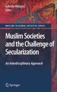 cover of the book Muslim Societies and the Challenge of Secularization: An Interdisciplinary Approach